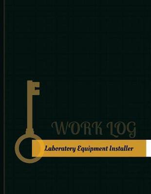 Book cover for Laboratory-Equipment Installer Work Log