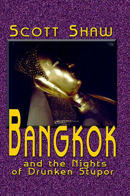 Book cover for Bangkok and the Nights of Drunken Stupor