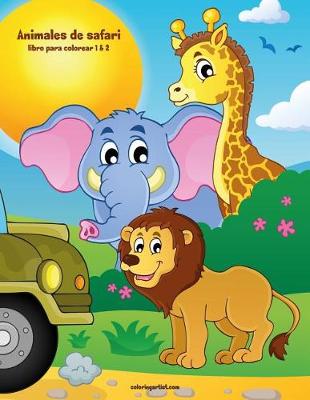 Cover of Animales de safari libro para colorear 1 & 2