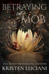 Book cover for Betraying the Mob