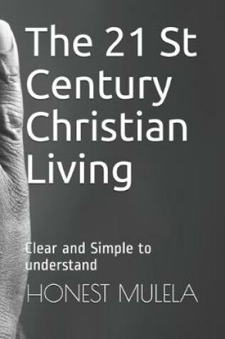 Cover of The 21 St Century Christian Living