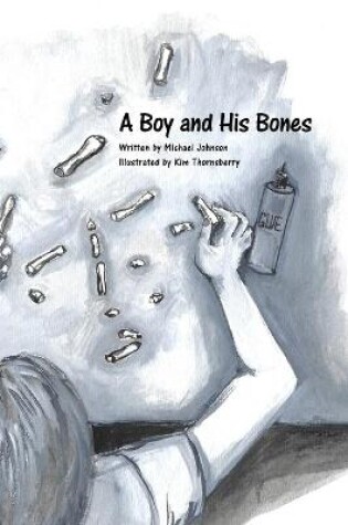 Cover of A Boy and His Bones