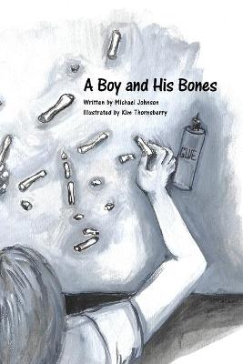 Book cover for A Boy and His Bones