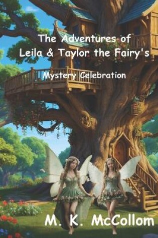 Cover of The Adventures of Leila and Taylor the Fairy's