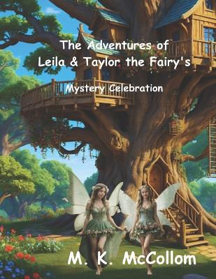 Book cover for The Adventures of Leila and Taylor the Fairy's