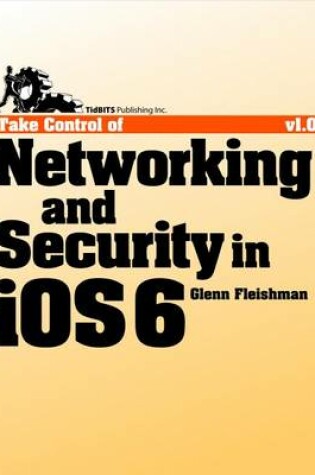 Cover of Take Control of Networking & Security in IOS 6