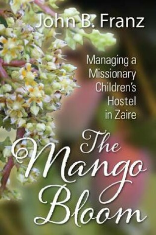 Cover of The Mango Bloom