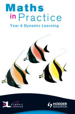 Cover of Maths in Practice Dynamic Learning