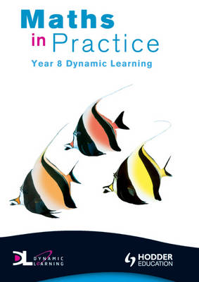 Book cover for Maths in Practice Dynamic Learning