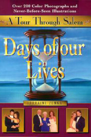 Cover of Days of Our Lives: a Tour Thro