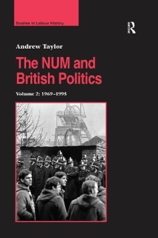 Cover of The NUM and British Politics