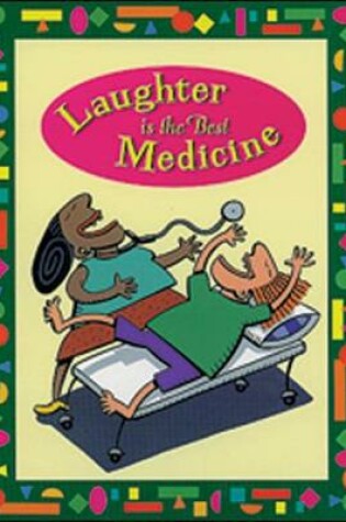 Cover of Laughter is the Best Medicine