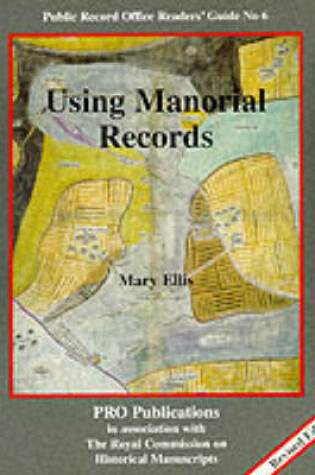 Cover of Using Manorial Records