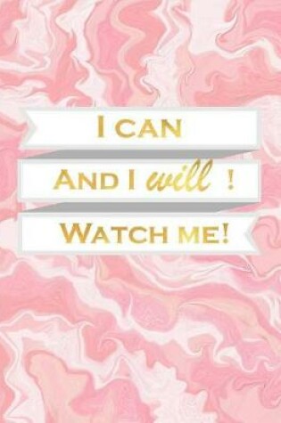 Cover of I Can and I Will! Watch Me!