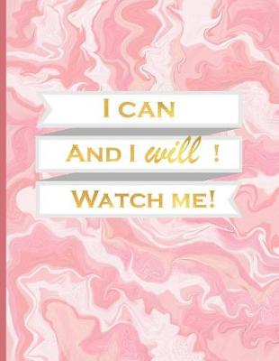 Book cover for I Can and I Will! Watch Me!