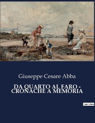 Book cover for Da Quarto Al Faro - Cronache a Memoria