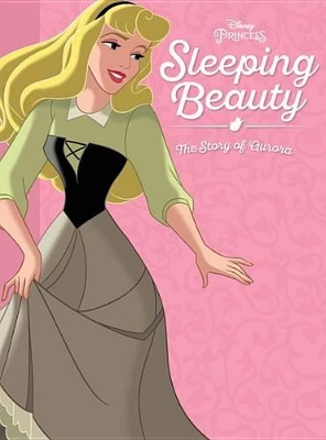 Book cover for Sleeping Beauty: The Story of Aurora