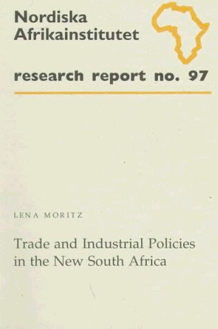 Cover of Trade and Industrial Policies in the New South Africa