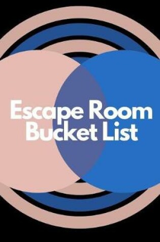 Cover of Escape Room Bucket List