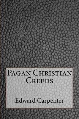 Book cover for Pagan Christian Creeds
