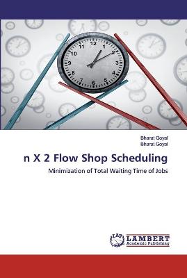 Book cover for n X 2 Flow Shop Scheduling