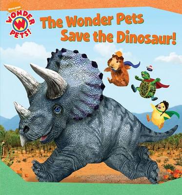 Cover of The Wonder Pets Save the Dinosaur!