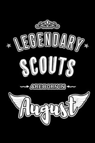 Cover of Legendary Scouts are born in August