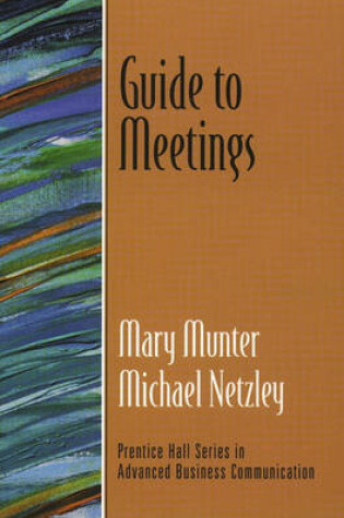 Cover of Guide to Meetings (Guide to Business Communication Series)