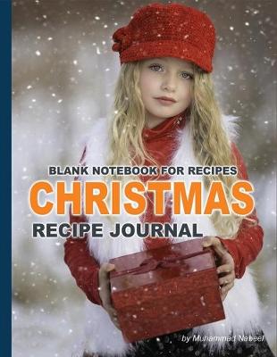 Book cover for Christmas Recipe Journal - Blank Notebook for Recipes