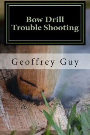 Cover of Bow Drill Trouble Shooting