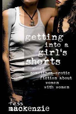 Book cover for Getting into a Girl's Shorts