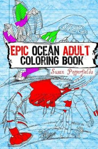 Cover of Epic Ocean Adult Coloring Book