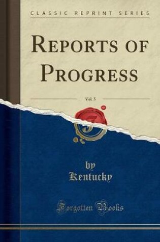 Cover of Reports of Progress, Vol. 5 (Classic Reprint)