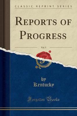 Book cover for Reports of Progress, Vol. 5 (Classic Reprint)