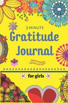 Book cover for 3 Minute Gratitude Journal for Girls