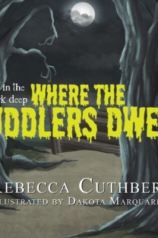 Cover of Down in the Dark Deep Where the Puddlers Dwell