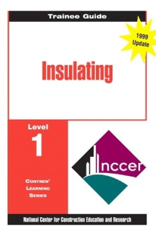 Cover of Insulating Level 1 Trainee Guide, 1e, Binder