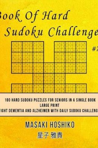 Cover of Book Of Hard Sudoku Challenges #7