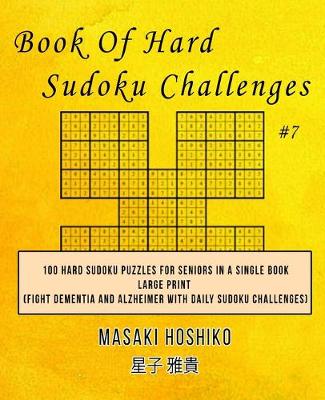 Book cover for Book Of Hard Sudoku Challenges #7