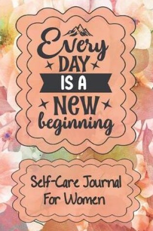 Cover of Every Day is a New Beginning