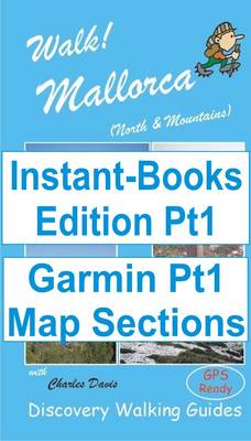 Cover of Walk! Mallorca N and M+W Pt1 Tour and Trail Map Sections for Garmin GPS