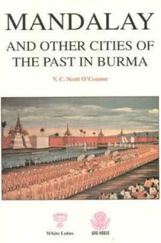 Cover of Mandalay and Other Cities of the Past in Burma