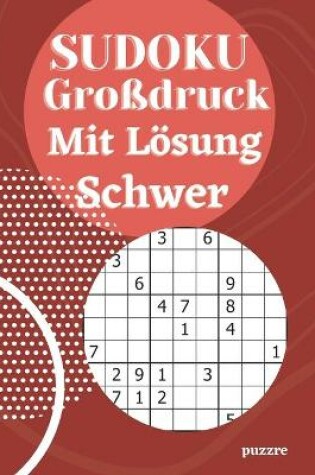 Cover of Sudoku Großdruck Mit Lösung Schwer