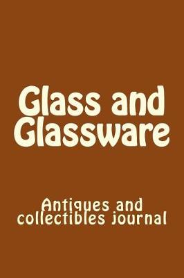 Cover of Glass and Glassware