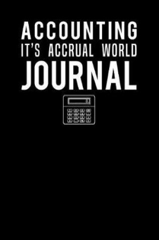 Cover of Accounting Its Accrual World Journal