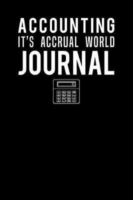 Book cover for Accounting Its Accrual World Journal