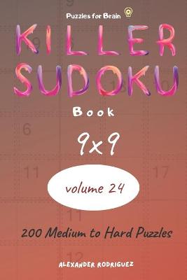 Book cover for Puzzles for Brain - Killer Sudoku Book 200 Medium to Hard Puzzles 9x9 (volume 24)