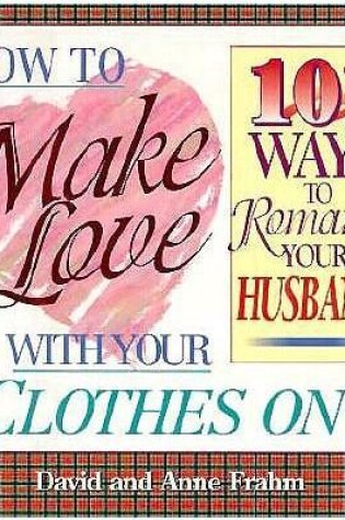 Cover of How to Make Love/husband