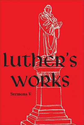 Cover of Luther's Works, Volume 58 (Selected Sermons V)