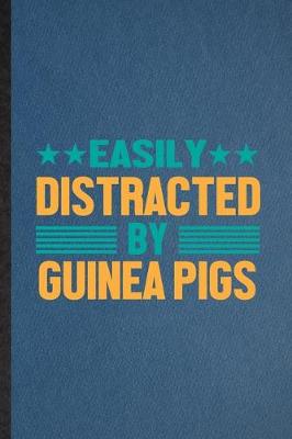 Book cover for Easily Distracted by Guinea Pigs